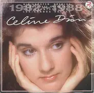 Céline Dion - Die Größten Erfolge / De Grootste Successen / The Greatest Hits / Les Grands Succès 1982-1988
