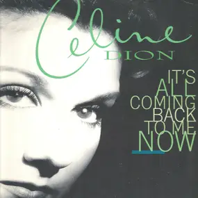 Celine Dion - It's All Coming Back To Me Now