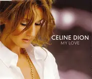 Céline Dion - My Love