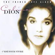 CD - Céline Dion - C'est Pour Vivre -The French Love Album