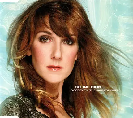 Céline Dion - Goodbye's (The Saddest Word)