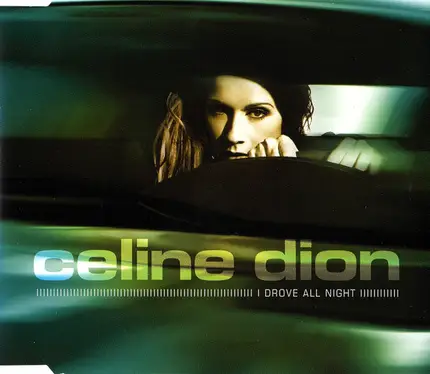 Céline Dion - I Drove All Night