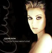 Céline Dion - Let's Talk About Love