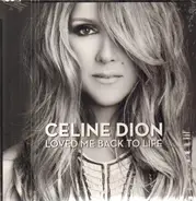 Céline Dion - Loved Me Back to Life