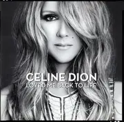 CD - Céline Dion - Loved Me Back To Life