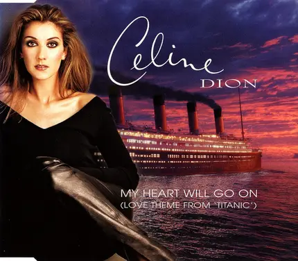Céline Dion - My Heart Will Go On (Love Theme From "Titanic")