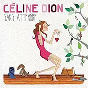 Celine Dion - Sans Attendre