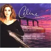 CD Single - Celine Dion - My Heart Will Go On