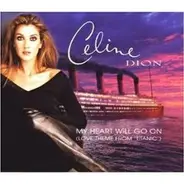 Celine Dion - My Heart Will Go On