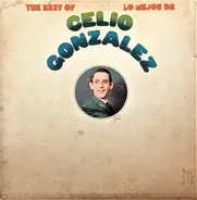Celio González - The Best Of / Lo Mejor De