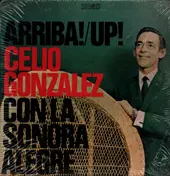 Celio González - Arriba ! Up!