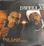 Cella Dwellas - The Last Shall Be First