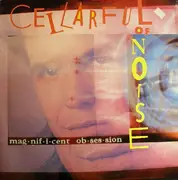 LP - Cellarful Of Noise - Magnificent Obsession