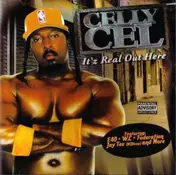 Celly Cel - It'z Real Out Here