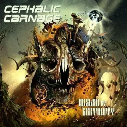 Cephalic Carnage - Mislead By Certainty