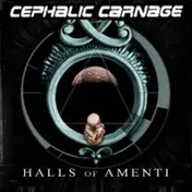 Cephalic Carnage - Halls of Amenti
