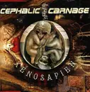 CD - Cephalic Carnage - Xenosapien