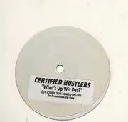 12inch Vinyl Single - Certified Hustlers - What's up wit dat?