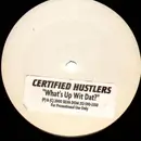 12inch Vinyl Single - Certified Hustlers - What's up wit dat?