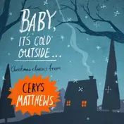 Cerys Matthews - Baby, It's Cold Outside
