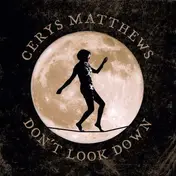 Cerys Matthews - Dont Look Down