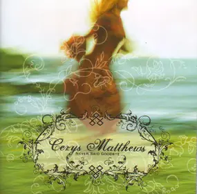 Cerys Matthews - Never Said Goodbye