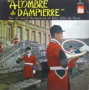 Cercle Dampierre Et Bien-Allé De Paris - 'A L'Ombre De Dampierre' (Trompes De Chasse)