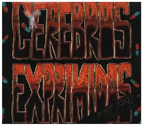 Cerebros Exprimidos - 1987-1992. Complete Studio Recordings