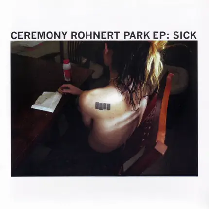 Ceremony - Rohnert Park EP: Sick