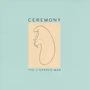 Ceremony - The L-Shaped Man