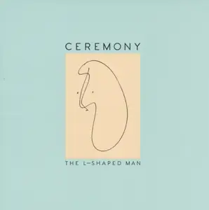 Ceremony - The L-Shaped Man