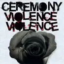 CD - Ceremony - Violence Violence