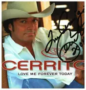 Cerrito - Love Me Forever Today