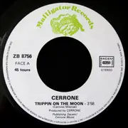 7inch Vinyl Single - Cerrone - Trippin On The Moon