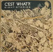 C'est What?! - Eight Stories