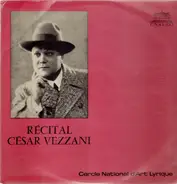 César Vezzani - Récital