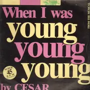12inch Vinyl Single - Cesar - When I Was Young