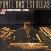 César Camargo Mariano - Ponte das Estrelas