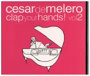 Double CD - Cesar de Melero - Clap Your Hands Vol. 2 - Digipak