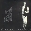 CD - Cesar Flores - El Hijo del Jaya