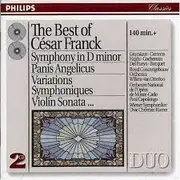 Double CD - César Franck - The Best Of César Franck : Symphony In D Minor, Panis Angelicus a.o.