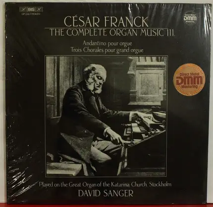 Franck / David Sanger - The Complete Organ Music III (Andantino Pour Orgue / Trois Chorales Pour Grand Orgue)