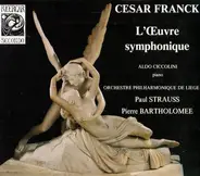 Franck - L'Œuvre Symphonique