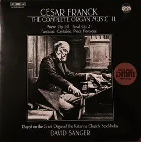 César Franck - The Complete Organ Music II