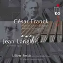 SACD - Franck / Langlais - Prélude, Choral Et Fugue / Prélude, Aria Et Final / 6 Pièces Op. 6