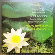 LP - César Franck , Robert Schumann , Alexander Michejew , Geoffrey Parsons - Sonata In A Major / Fantasiestücke Op. 73 / Stücke Im Volkston Op. 102