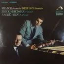 LP - César Franck / Claude Debussy - Erick Friedman , André Previn - Franck: Sonata / Debussy: Sonata