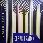 LP - César Franck / Sir John Barbirolli, Ceska Filharmonie - Symfonie D Moll