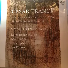 César Franck - Symphonic Works