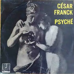 César Franck - Psyché (Jean Fournet)
